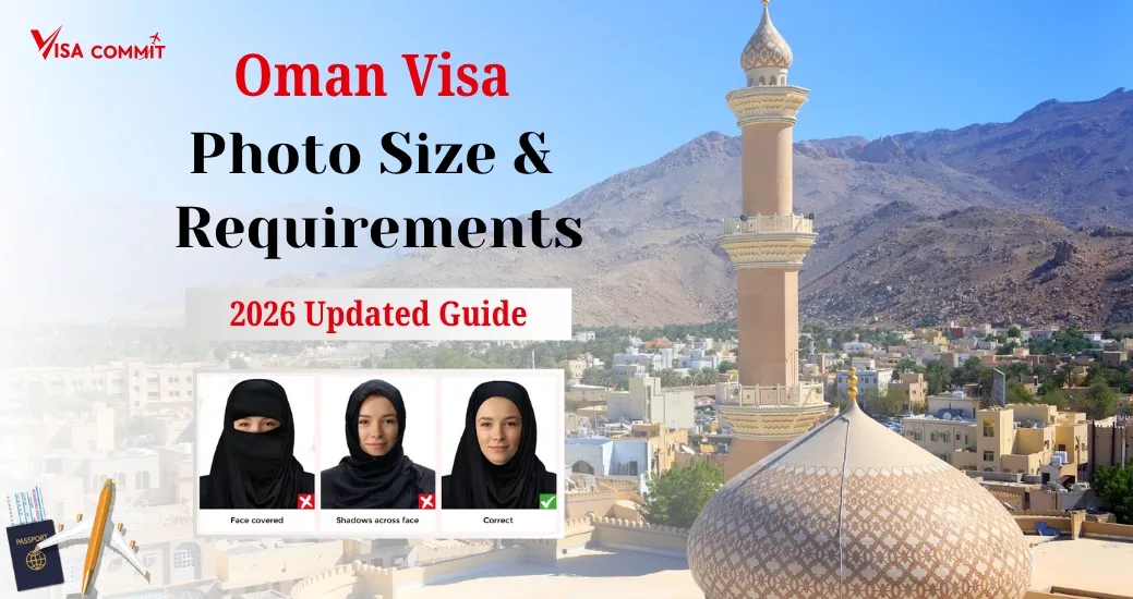 Oman Visa Photo Size 2026: Complete Requirements, Dimensions & Guidelines