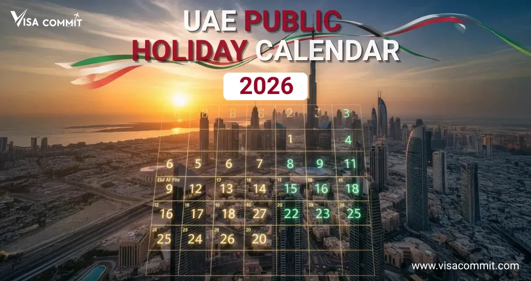 UAE Public Holiday Calendar 2026: Plan Your Travel and UAE Visa in Advance