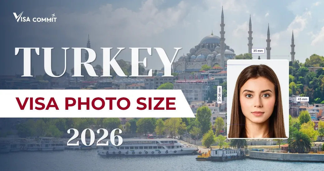Turkey Visa Photo Size 2026: Avoid Common Rejection Mistakes